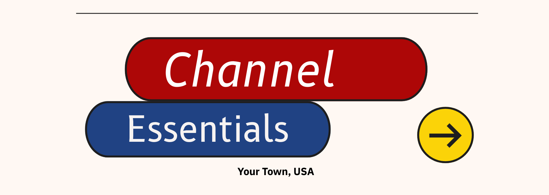 Channel Essentials