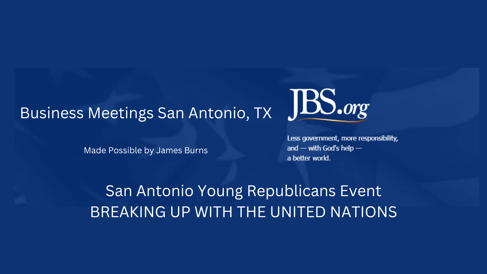JBSSA3-San Antonio Young Republicans Event Breaking Up With The United Nations