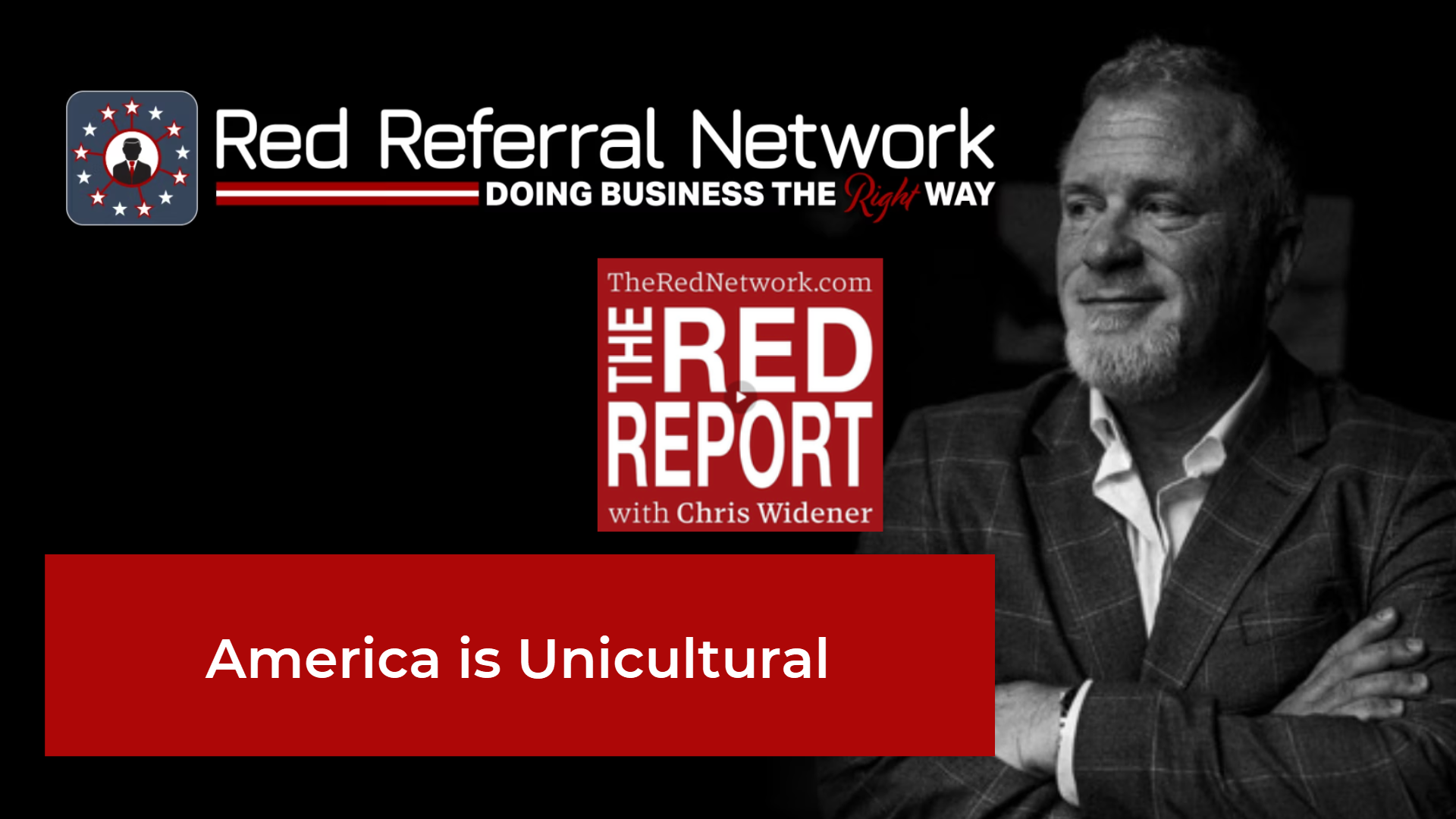 TRR34- America is Unicultural - The Red Report