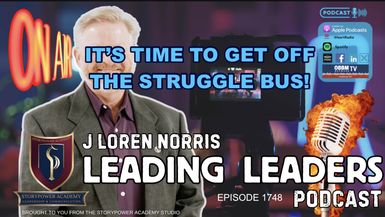 LL1748-TIME TO GET OFF THE STRUGGLE BUS - Leading Leaders