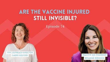 SC25-Are the Vaccine Injured Still Invisible - Shot Callers