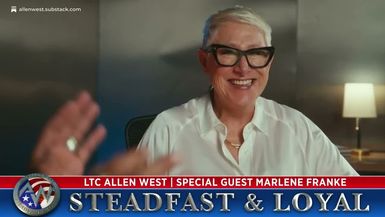 SL137-Allen West - Steadfast and Loyal - Special Guest Marlene Franke - Steadfast & Loyal TV