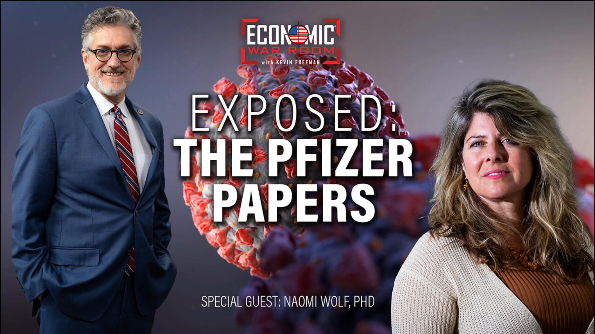 EWR319-The Pfizer Papers with Guest Dr. Naomi Wolf - Economic War Room