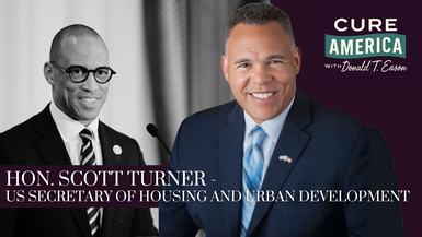 CA287- Scott Turner, Secretary of Housing and Urban Development - Cure America