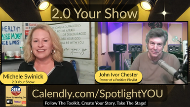 MS4- Meet John Chester With Power of a Positive Playlist - 2.0 Your Show With Michele Swinick