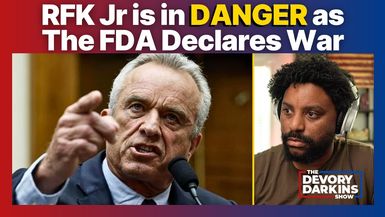 DDS070-RFK Jr could be in DANGER as The FDA Declares War on Americans - The DeVory Darkins Show