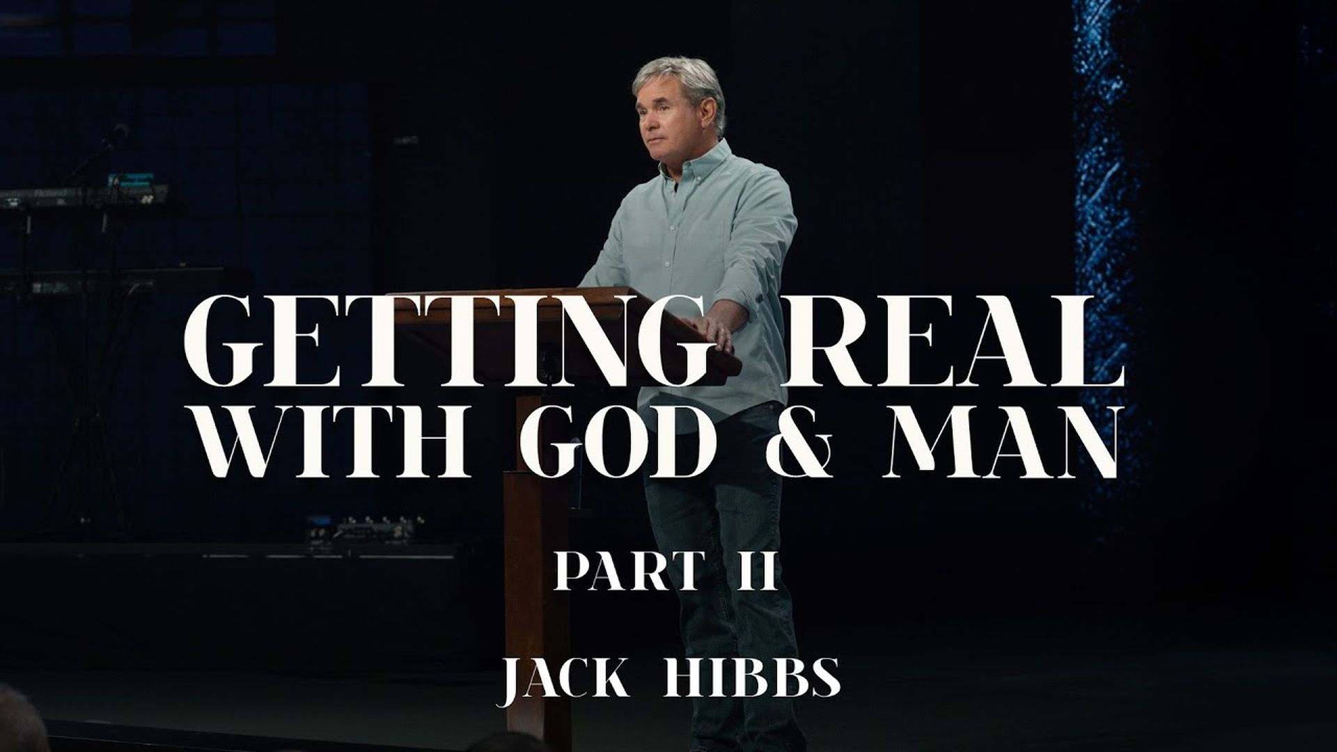 CCCH155- Getting Real with God & Man - Part 2 - Jack Hibbs