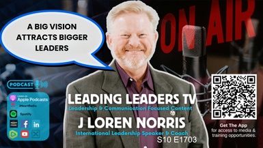 LL304-A BIG VISION ATTRACTS BIGGER LEADERS  - Leading Leaders