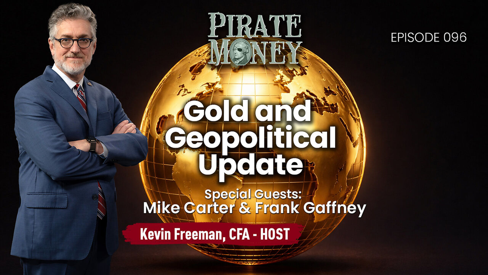 PM96-Gold Silver Inflation and National Security Guests - Mike Carter Frank Gaffney - Pirate Money