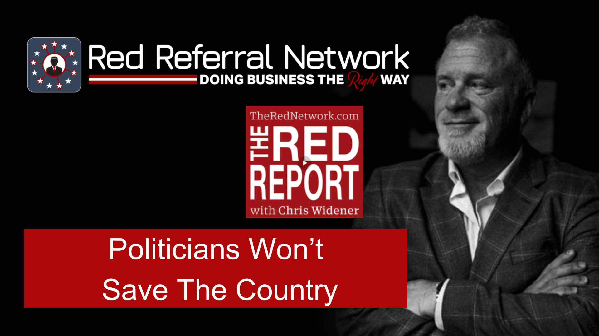 TRR02-Politicians Won't Save The Country The Red Report