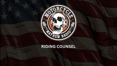 MM17 - Riding Counsel - Motorcycle Mayhem Radio