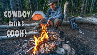 LITW134-Cowboy Camping to Catch Dinner in Remote Backcountry! - Life in the West