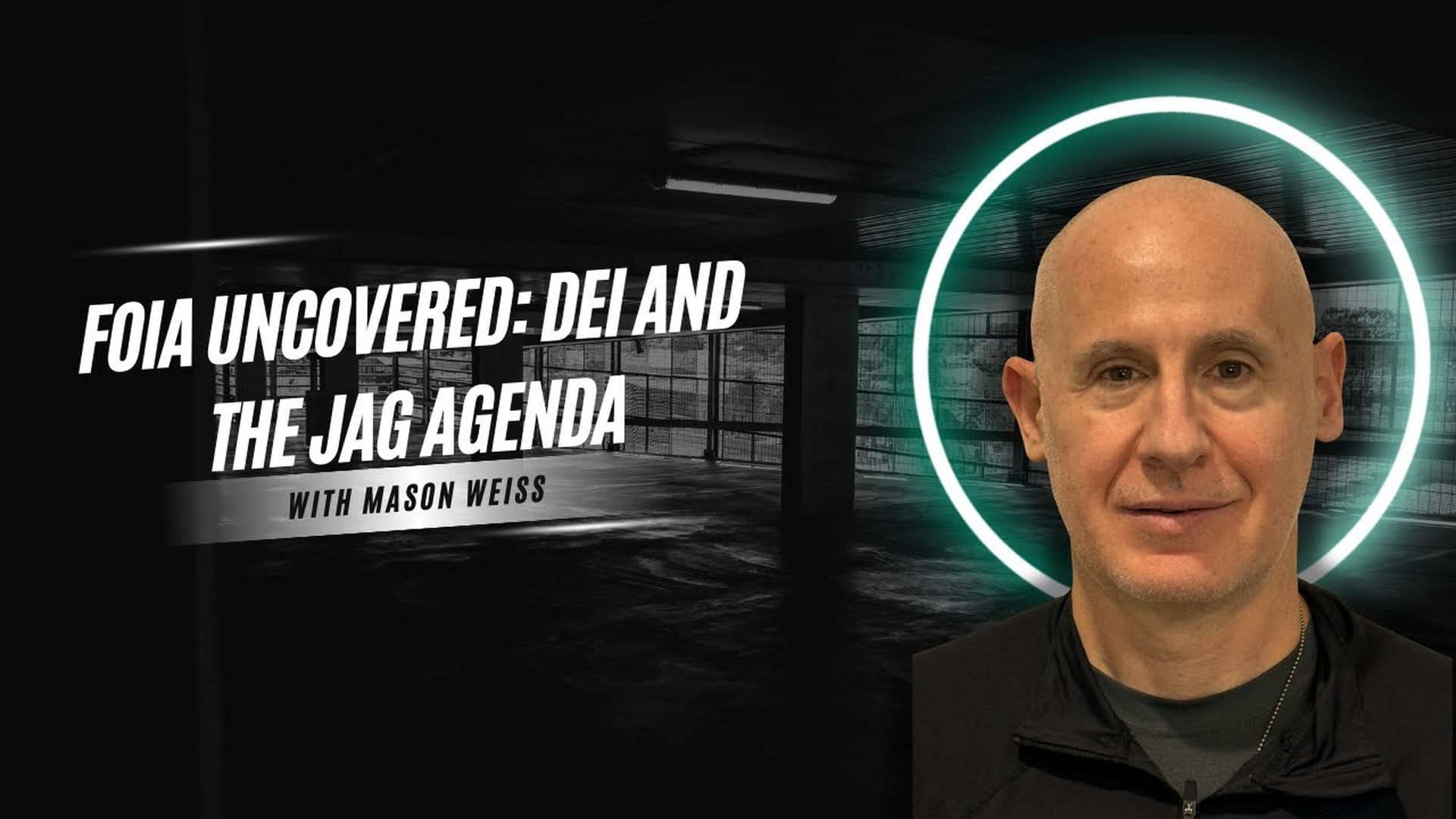 SS10 - FOIA Uncovered DEI and The JAG Agenda - Sam Shoemate Podcast