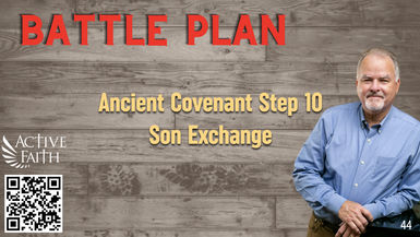 BLP044-Ancient Covenant Step 10 - Son Exchange - Battleplan