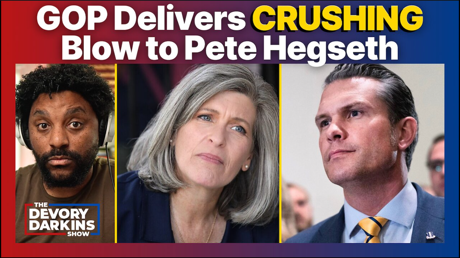 DDS058-GOP Senator Delivers CRUSHING BLOW to Pete Hegseth - The DeVory Darkins Show