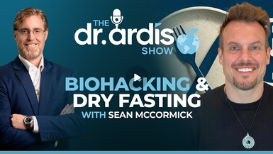 DA154- Dry Fasting with Sean McCormick  - Dr. Ardis Show