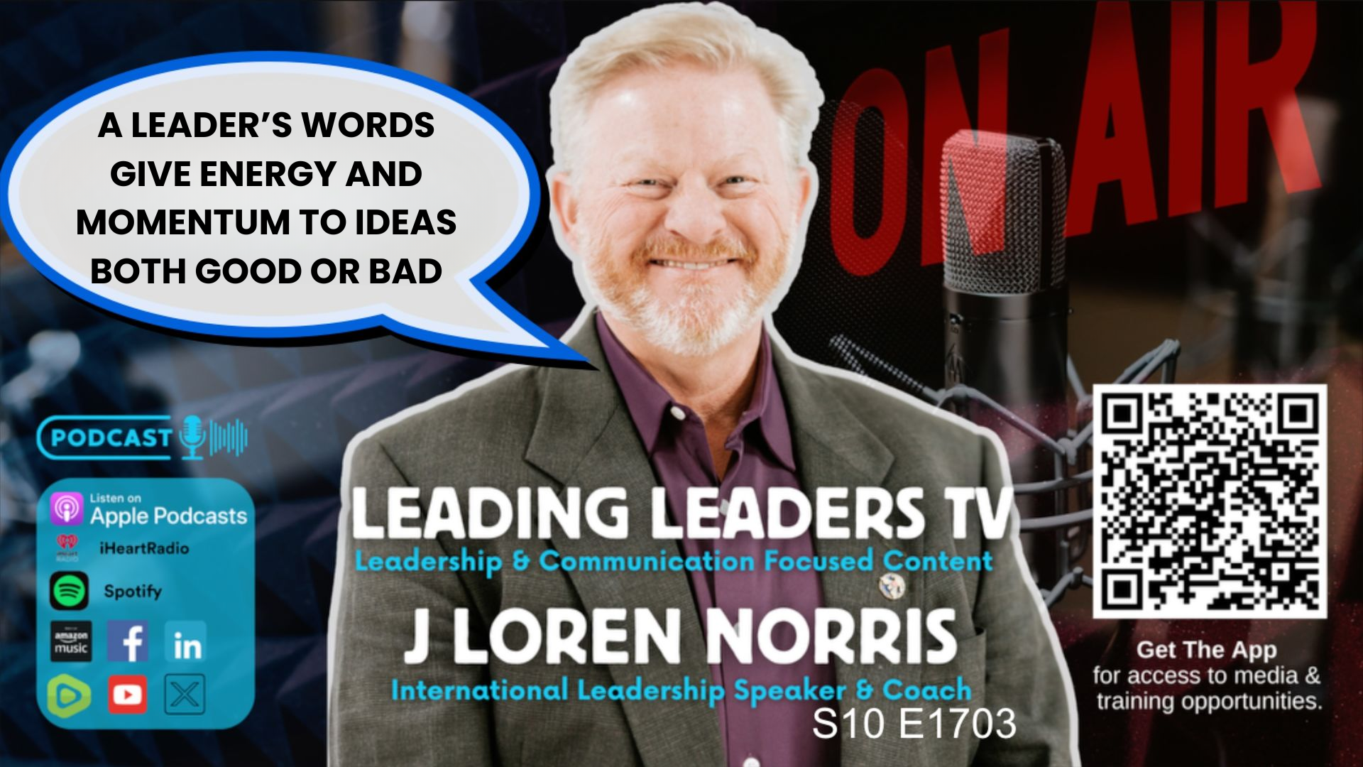 LL305-A LEADER’ WORDS GIVE ENERGY AND MOMENTUM TO IDEAS BOTH GOOD OR BAD - Leading Leaders