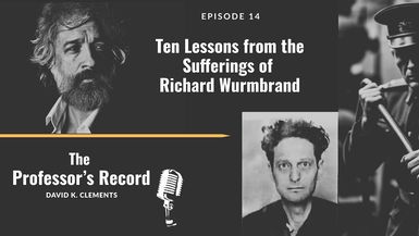 TPR3 - Ten Lessons from the Sufferings of Richard Wurmbrand - The Professor's Record