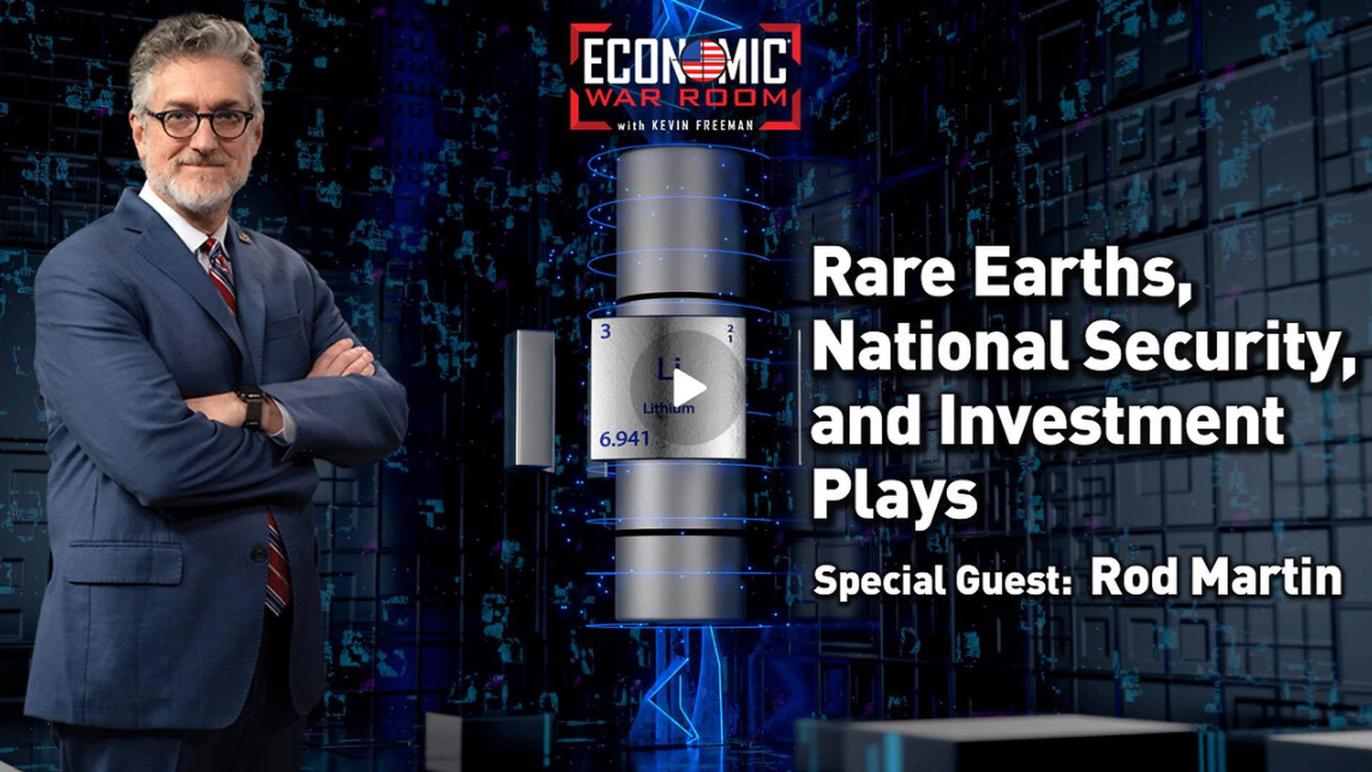 EWR371- Rare Earths, National Security, and Investment Plays | Guest: Rod Martin - Economic War Room