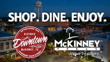 Ad-Historic Downtown McKinney, Texas - Shop. Dine. Enjoy!