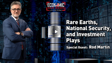 EWR371- Rare Earths, National Security, and Investment Plays | Guest: Rod Martin - Economic War Room