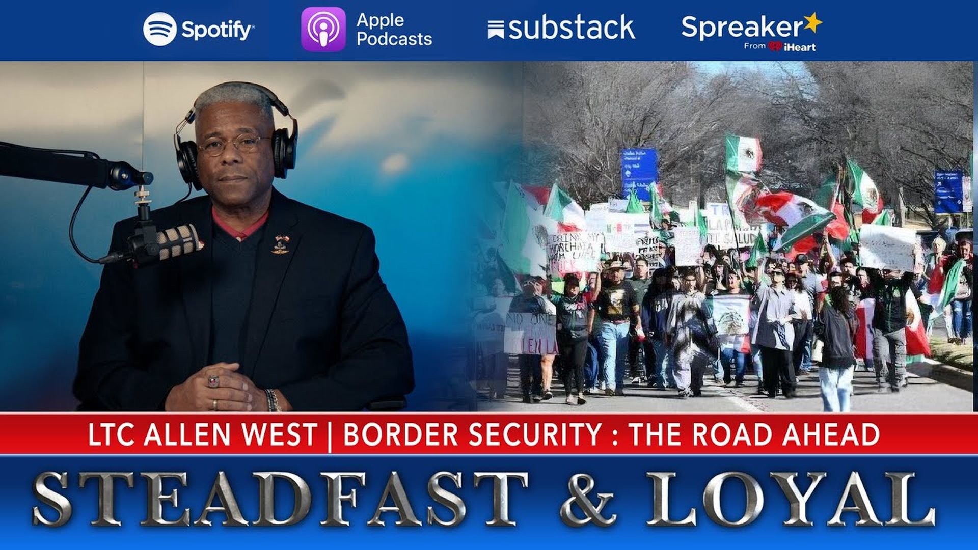 SL96-Border Security: The Road Ahead - Steadfast & Loyal TV