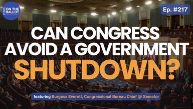 OTB57-  Can Congress Avoid a Government Shutdown? w/ Burgess Everett - On the Ballot
