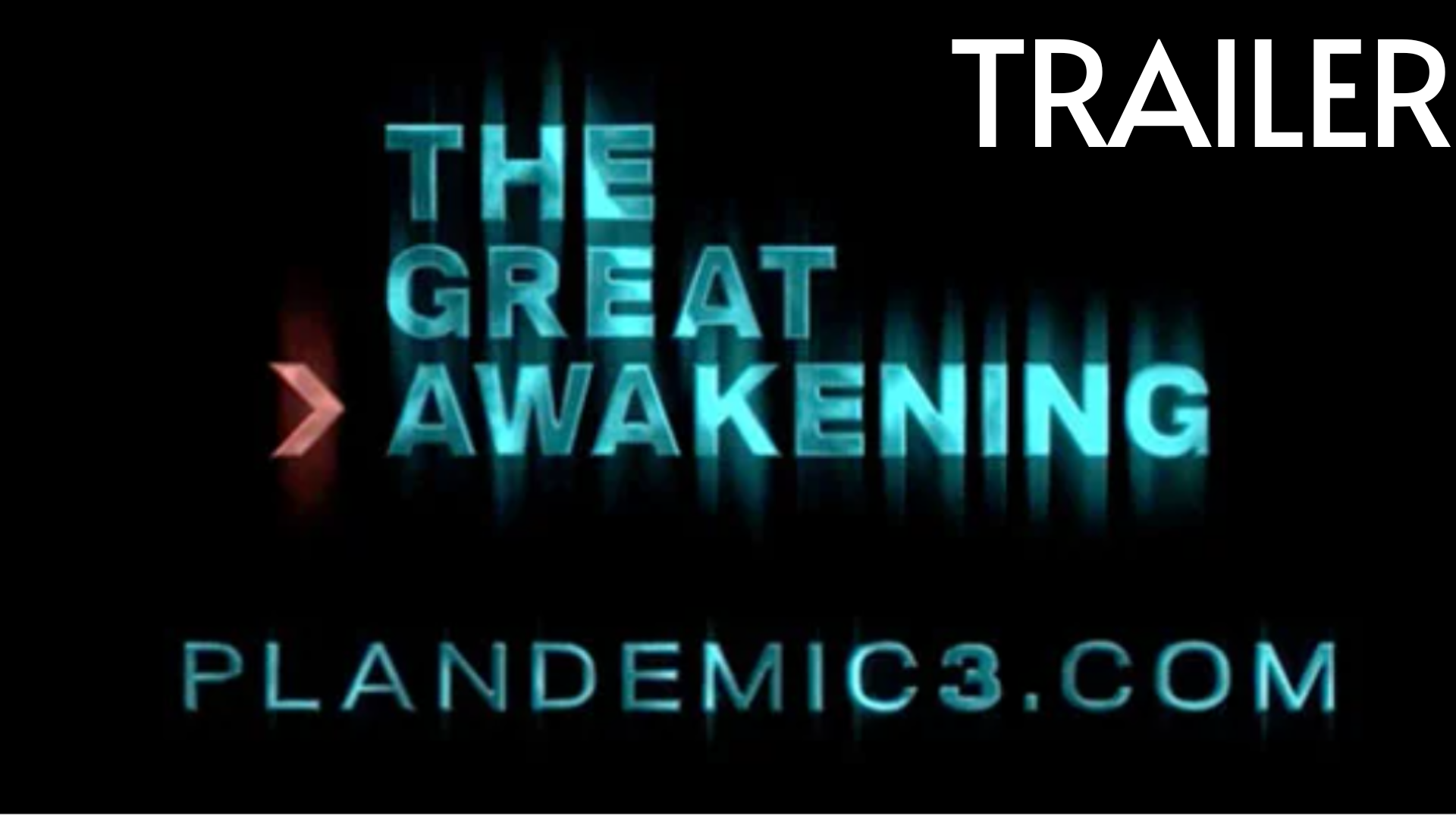 Trailer-Plandemic: The Great Awakening