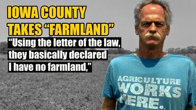 AMT410- Iowa County Takes Farmland - Using the letter of the law, they basically declared I have no farmland | As a Man Thinketh