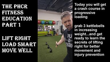 FE1- Lift Weight, Load Smart, Move Well - PHCR Fitness Ed