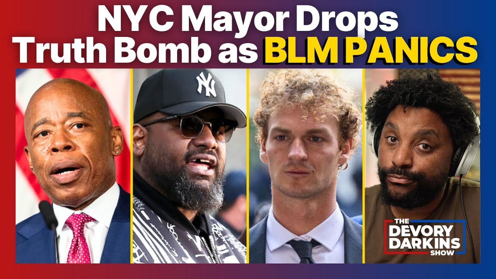 DDS061-NYC Mayor Drops Truth Bomb as BLM Panics after Verdict - The DeVory Darkins Show