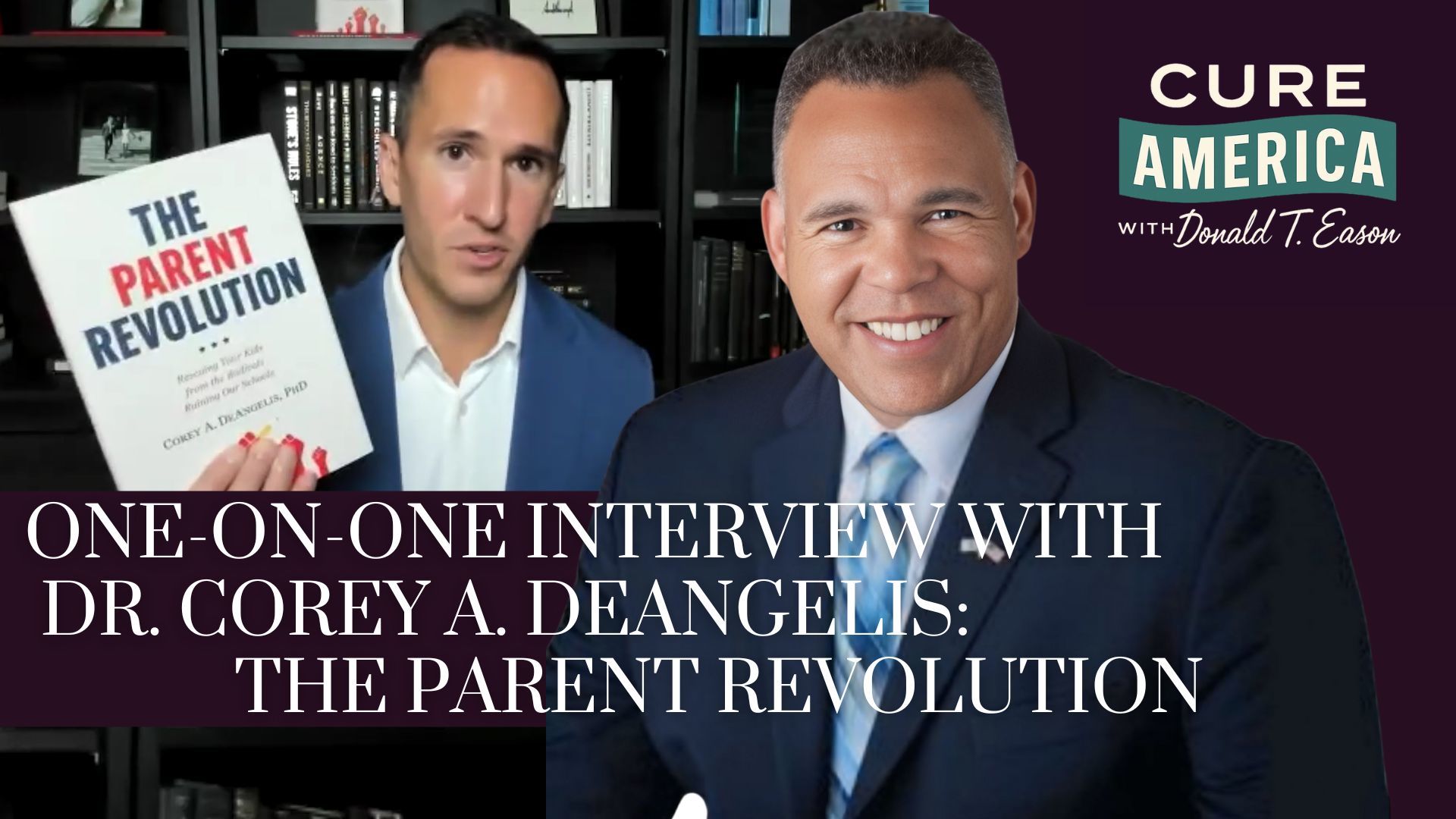 CA279- Corey A. DeAngelis - The Parent Revolution - Cure America