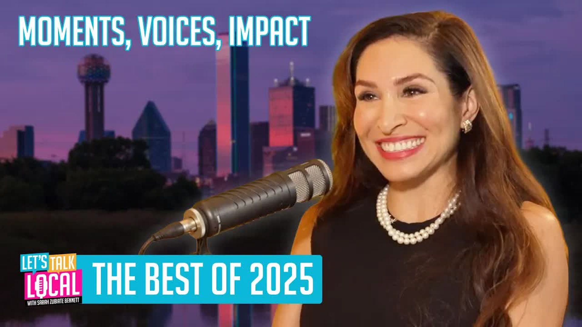 TDE75-Moments Voices Impact - The Best of 2025 - Let's Talk Local with Sarah Zubiate Bennett