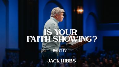CCCH142-Is Your Faith Showing? - Part 4- Jack Hibbs