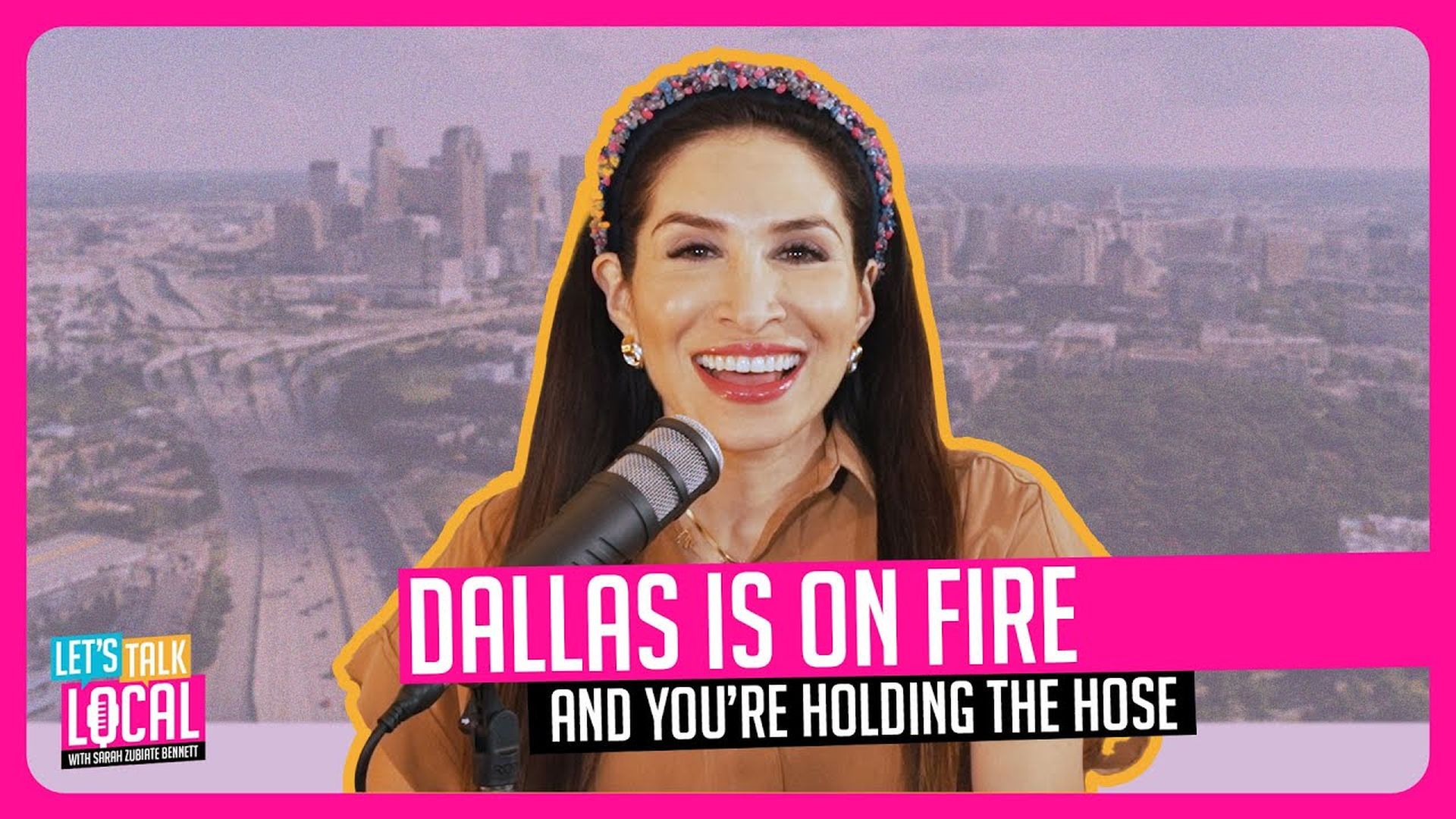 TDE51-Dallas Is on Fire—And You’re Holding the Hose - Let's Talk Local