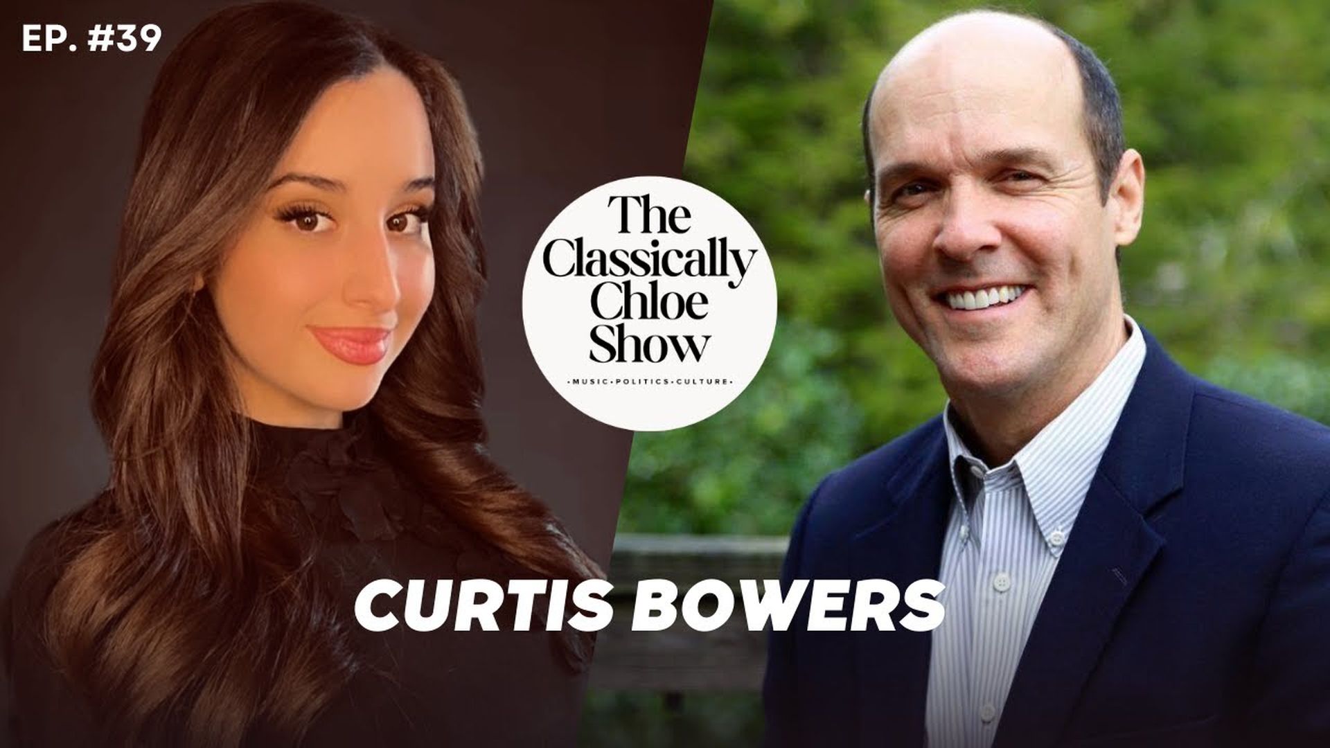 CCS39-Guest Curtis Bowers - The Classically Chloe Show