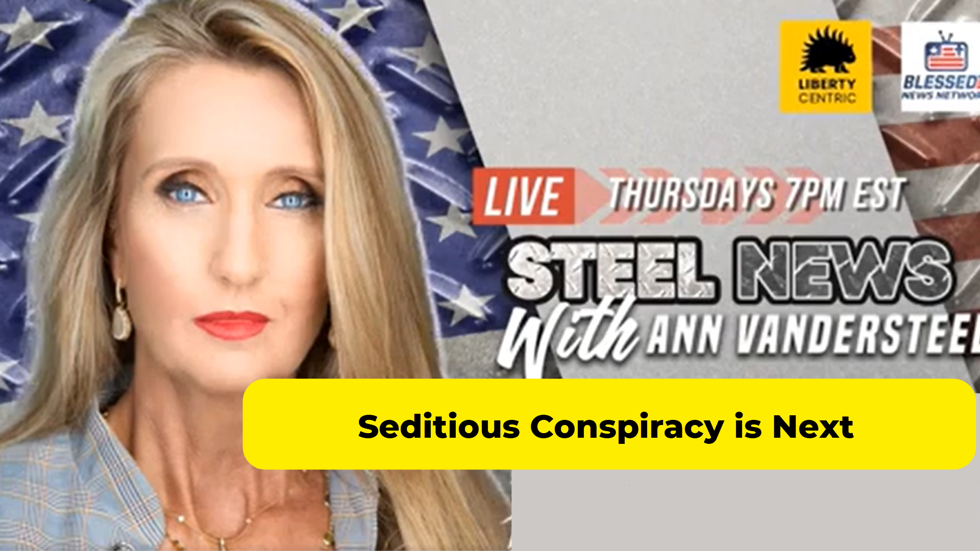 RN143-Steel News - Seditious Conspiracy is Next - Former Green Beret Moved to DC Gulag