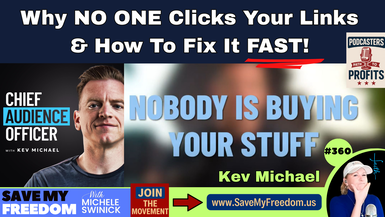 SMF3- Why No One is Clicking Your Links - Save My Freedom