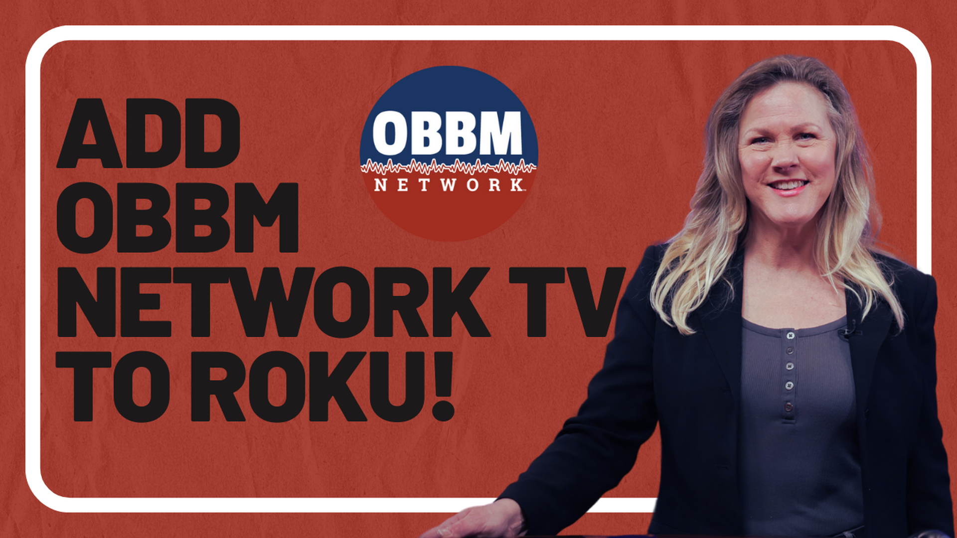 OBBM-Add OBBM Network to Roku!