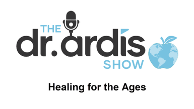 DA100-Healing for the Ages - Dr. Ardis Show