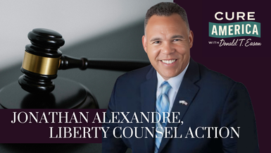 CA259- Jonathan Alexandre, Liberty Counsel Action- Cure America