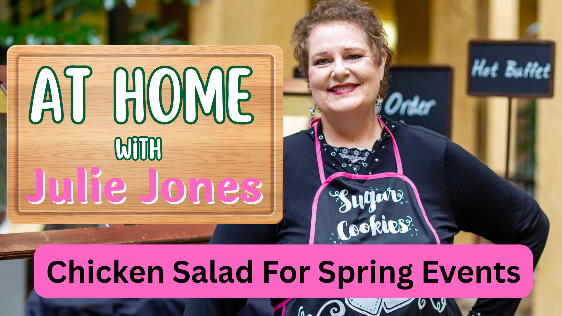 AHJ4- Chicken Salad For Spring Events - At Home With Julie Jones