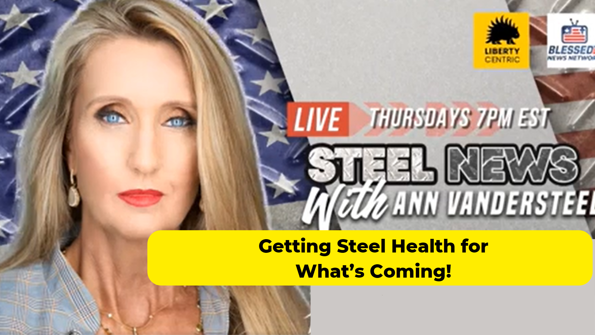 RN151-Steel News - Transition To Greatness – Getting Steel Health for What’s Coming!