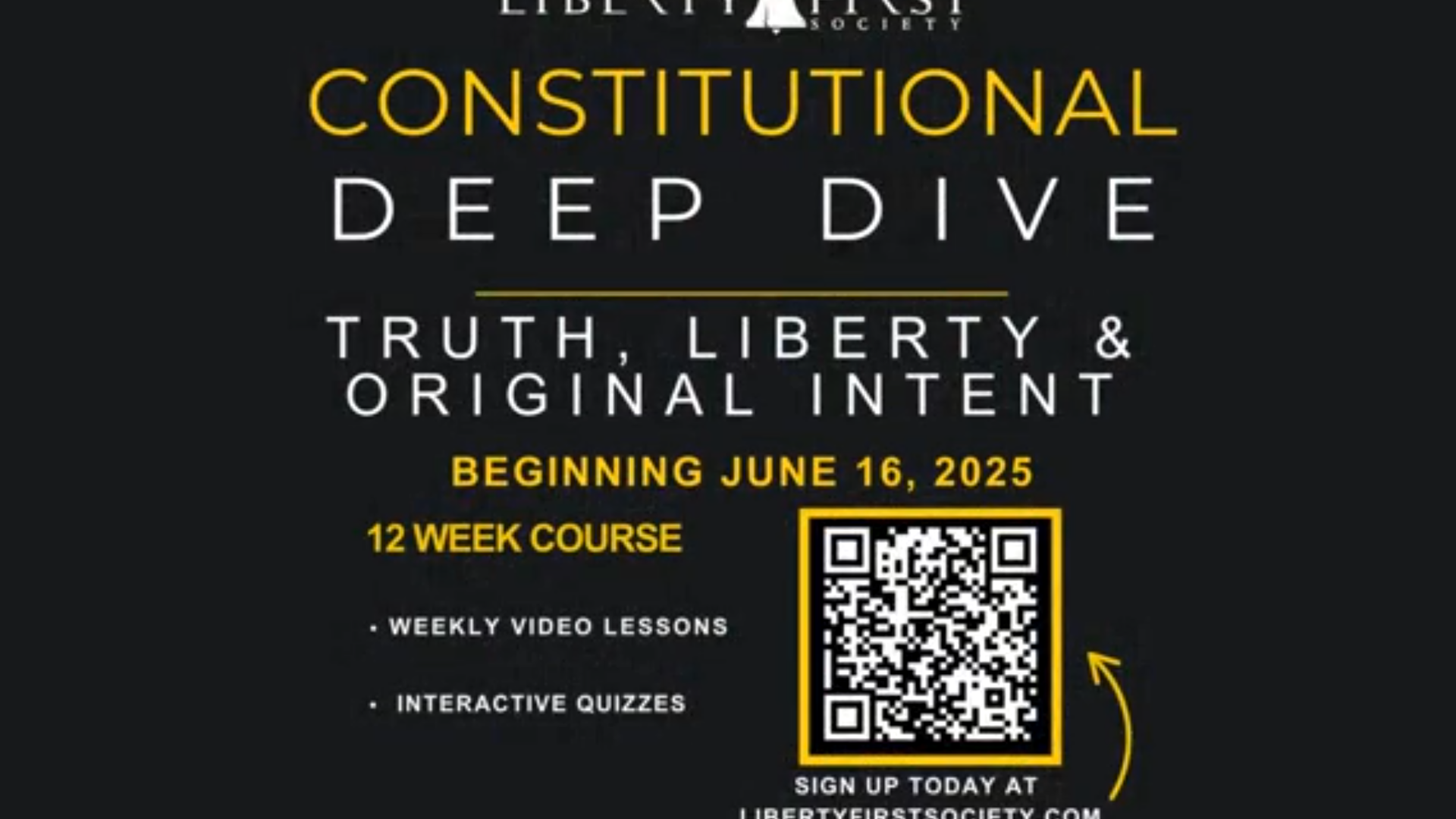 AD -June 16th Constitutional Deep Dive With Liberty First Society