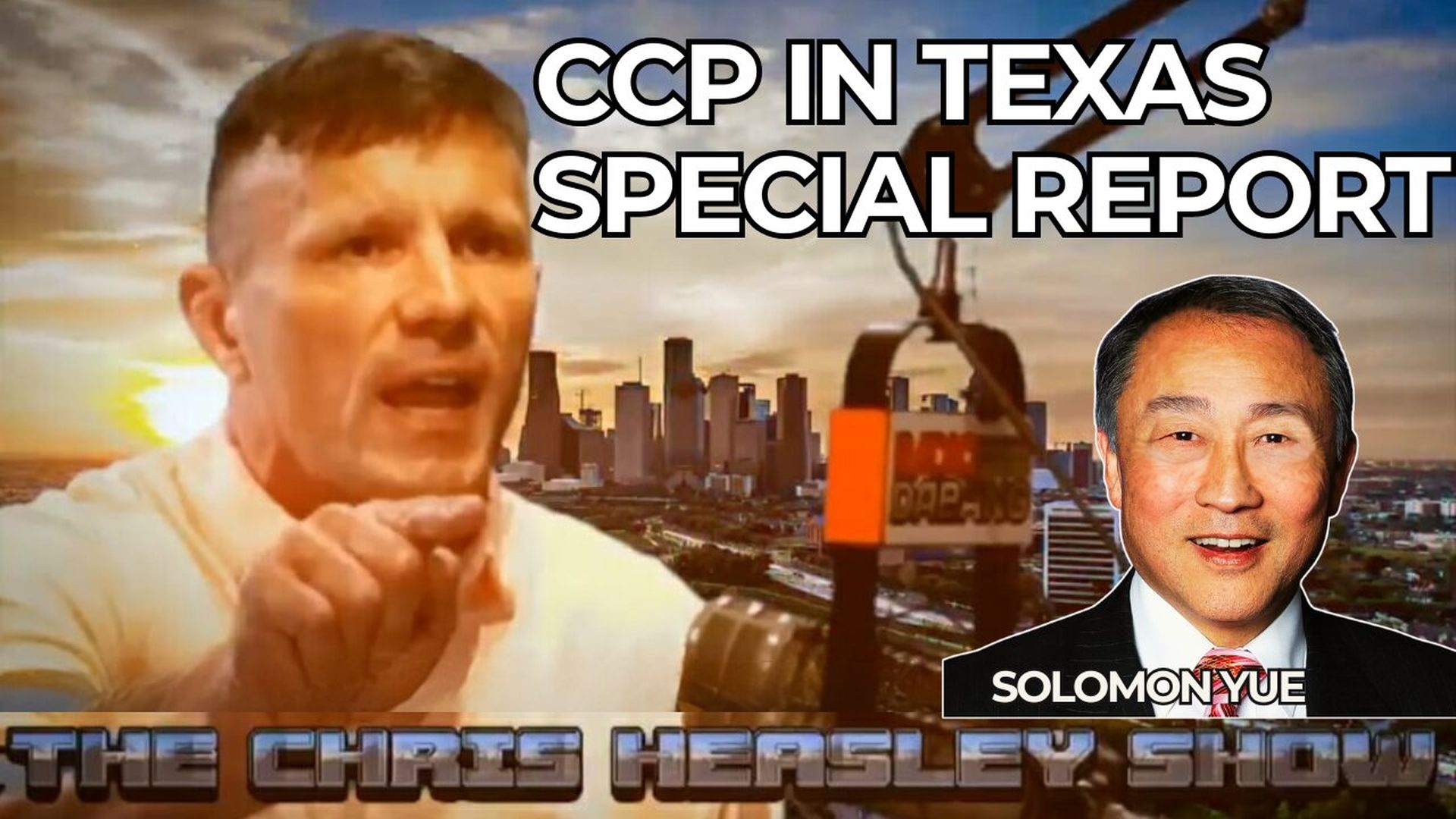 CHS70-CCP in Texas Special Report. - The Chris Heasley Show