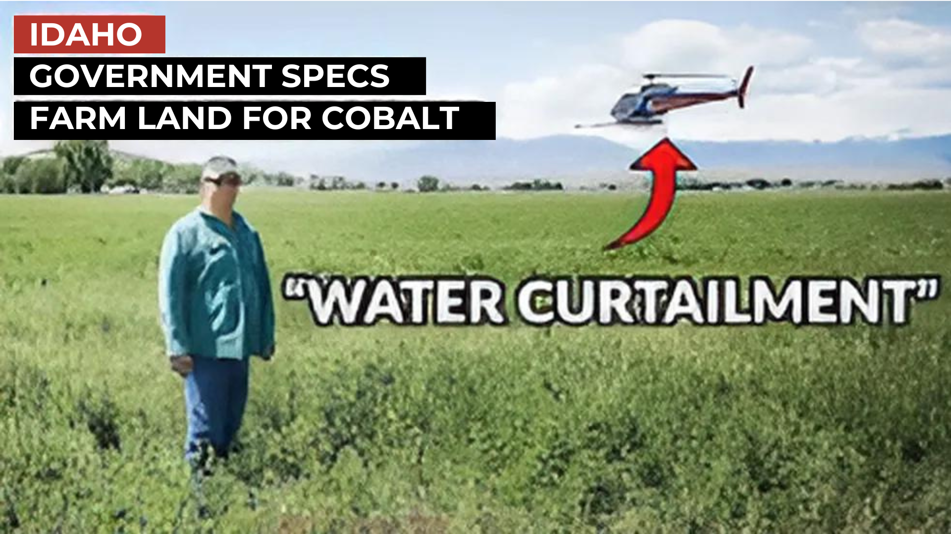 AMT290-IDAHO Government Specs Farm Land in Water Curtailment area for Cobalt - As A Man Thinketh