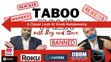 A Closer Look at Vivek Ramaswamy (duplicate) - Taboo Talk TV With Ray & Steve