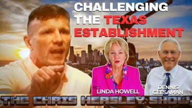 CHS74-Challenging the Texas Establishment - The Chris Heasley Show