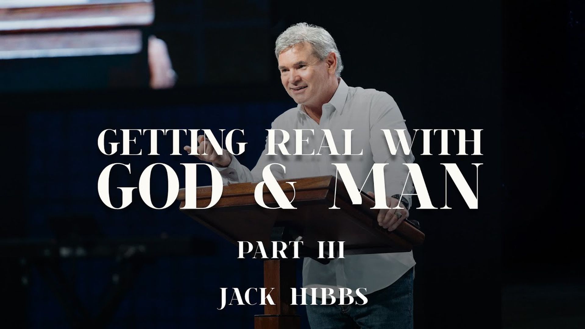 CCCH156- Getting Real with God & Man - Part 3 - Jack Hibbs