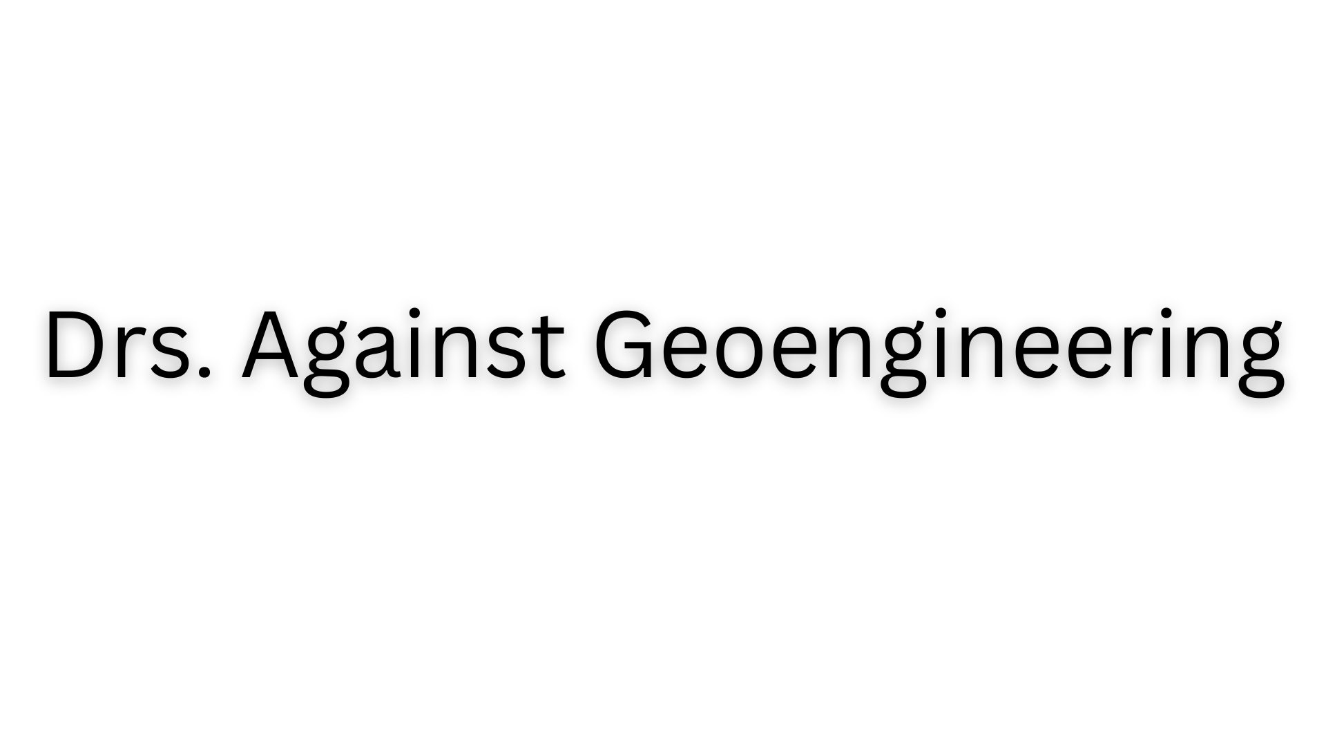 Doctors Against Geoengineering